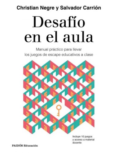 Desafío en el aula. Manual práctico para llevar los juegos de escape educativos a clase