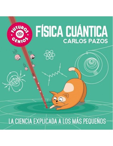 Futuros Genios - Física Cuántica